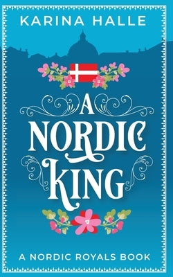 A Nordic King by Halle, Karina