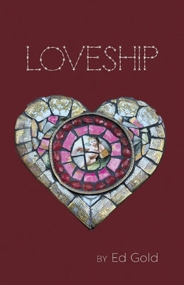 Loveship by Gold, Ed
