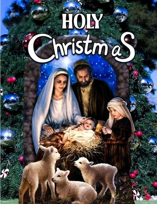 Holy Christmas: Coloring Book for All Ages Jesus Born Fresh Pages by Lion, Shaf