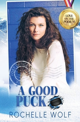 A Good Puck by Wolf, Rochelle