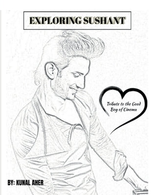 Exploring Sushant by Aher, Kunal