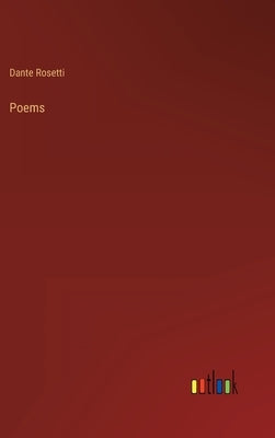 Poems by Rosetti, Dante