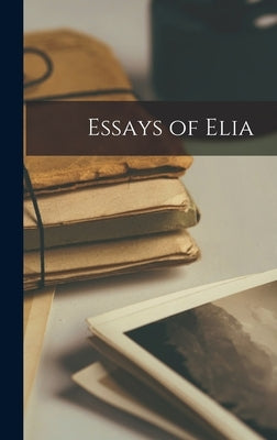 Essays of Elia by Anonymous