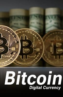 Bitcoin: Digital Currency by Hashim, Ahsan