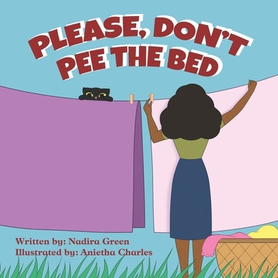 Please, don't pee the bed by Charles, Anietha