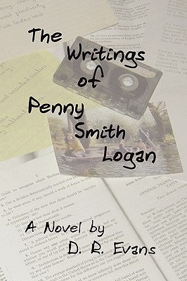 The Writings of Penny Smith Logan by Evans, D. R.