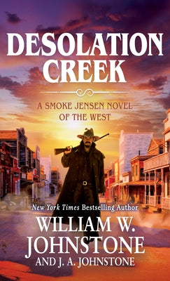 Desolation Creek by Johnstone, William W.
