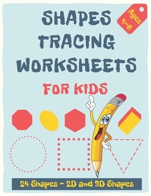 Shapes Tracing Worksheets for Kids: Shape Tracing and Practice for Kindergarten and G-1, workbook learn to draw shapes for kids, Children's Activity B by Publisher, Joud