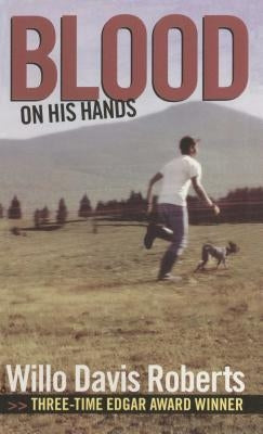Blood on His Hands by Roberts, Willo Davis