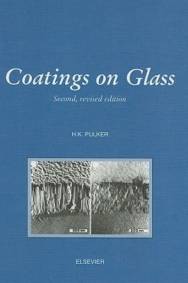 Coatings on Glass by Pulker, H.