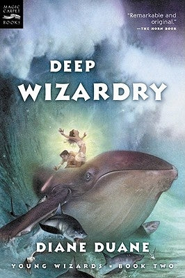 Deep Wizardry: The Second Book in the Young Wizards Series by Duane, Diane