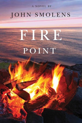 Fire Point by Smolens, John