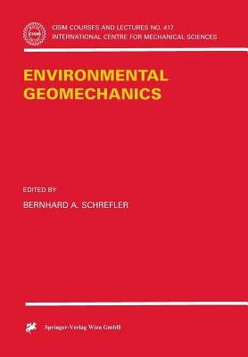 Environmental Geomechanics by Schrefler, Bernhard A.