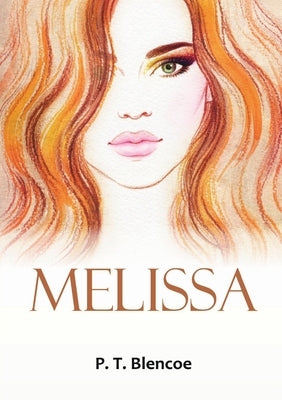Melissa by Blencoe, P. T.