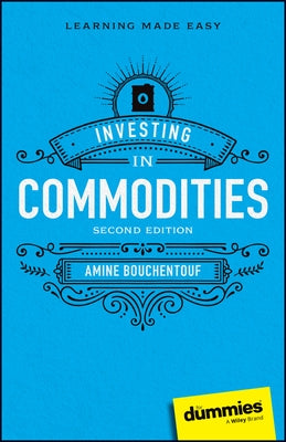 Investing in Commodities by Bouchentouf, Amine