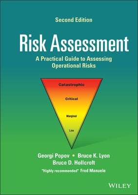 Risk Assessment: A Practical Guide to Assessing Operational Risks by Lyon, Bruce K.