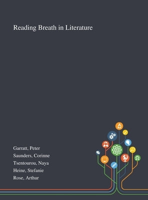 Reading Breath in Literature by Garratt, Peter