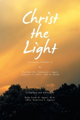 Christ the Light by Agnir M. a., Ruby Leah O.