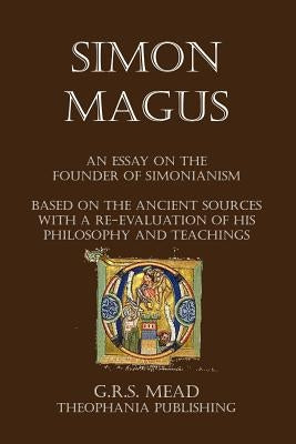 Simon Magus by Mead, G. R. S.