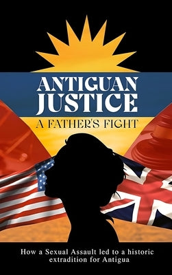 Antiguan Justice by Hurley, Derrick