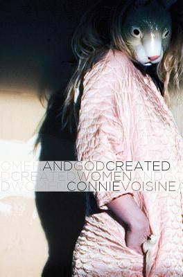 And God Created Women by Voisine, Connie