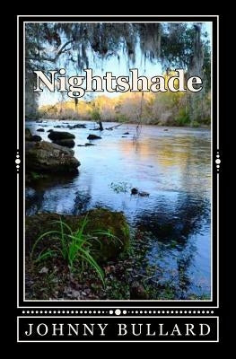 Nightshade by Bullard, Johnny