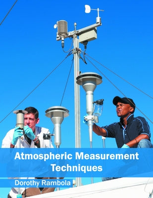 Atmospheric Measurement Techniques by Rambola, Dorothy