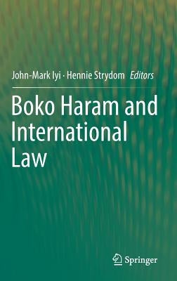 Boko Haram and International Law by Iyi, John-Mark