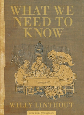 What We Need to Know by Linthout, Willy