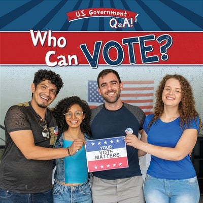 Who Can Vote? by Gottlieb, Beth