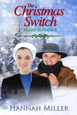 The Christmas Switch: Amish Romance by Miller, Hannah