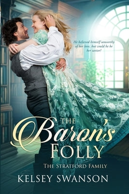 The Baron's Folly by Swanson, Kelsey