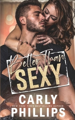 Better than Sexy by Phillips, Carly