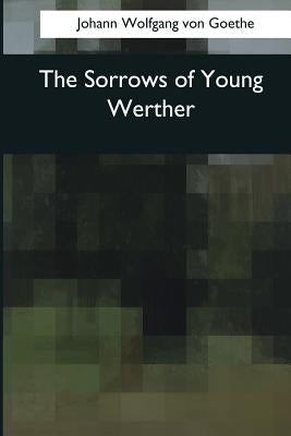 The Sorrows of Young Werther by Boylan, R. Dillon