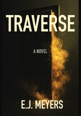 Traverse by Meyers, E. J.