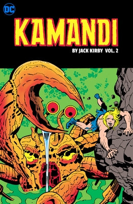 Kamandi, the Last Boy on Earth by Jack Kirby Vol. 2: Tr - Trade Paperback by Kirby, Jack