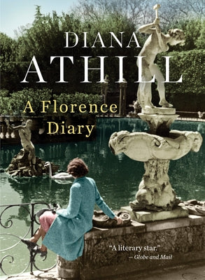 A Florence Diary by Athill, Diana