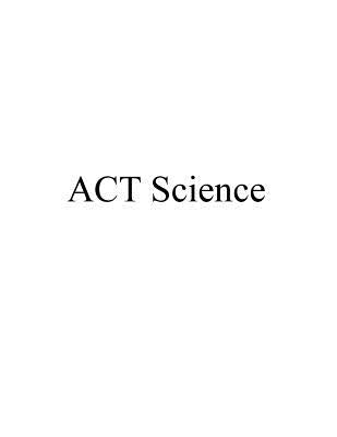 ACT Science by Chan, Allan