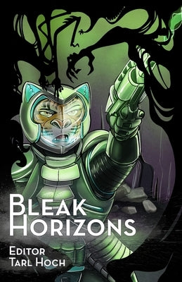 Bleak Horizons by Hoch, Tarl