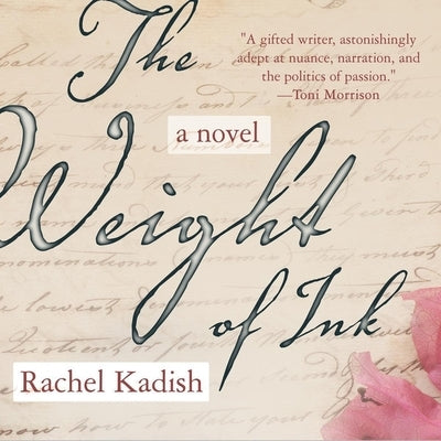 The Weight of Ink Lib/E by Kadish, Rachel