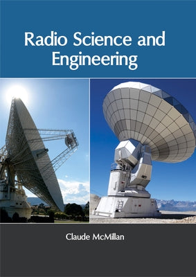 Radio Science and Engineering by McMillan, Claude