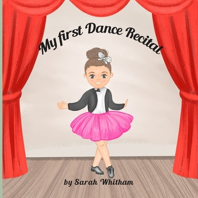 My First Dance Recital by Karabach, Alena