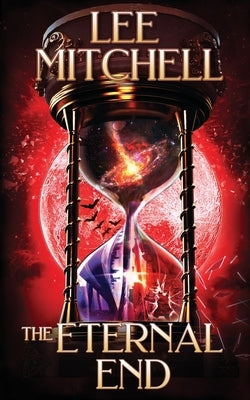 The Eternal End by Mitchell, Lee