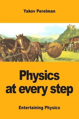 Physics at every step by Perelman, Yakov