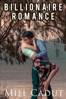 Billionaire Romance by Cadut, Miel