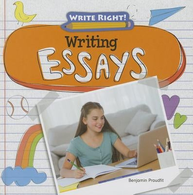 Writing Essays by Proudfit, Benjamin