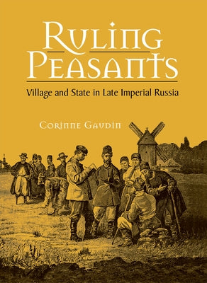 Ruling Peasants by Gaudin, Corinne