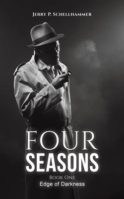 Four Seasons - Book One by Schellhammer, Jerry P.