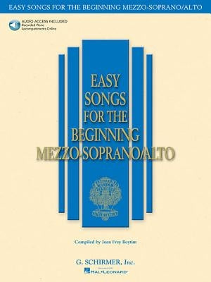 Easy Songs for the Beginning Mezzo-Soprano/Alto [With CD] by Hal Leonard Corp