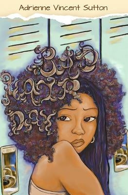 Bad Hair Day by Sutton, Adrienne Vincent